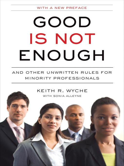 Title details for Good Is Not Enough by Keith R. Wyche - Wait list